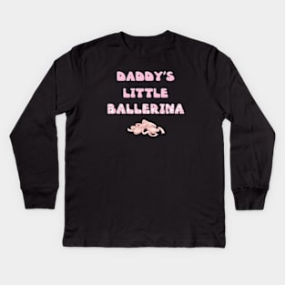 Daddy's Little Ballerina - ballet letters cute pink design Kids Long Sleeve T-Shirt